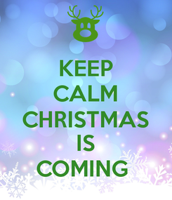 keep-calm-christmas-is-coming-433